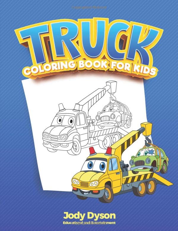 Truck Coloring Book for Kids A Trucks and Cars Coloring Book for Kids