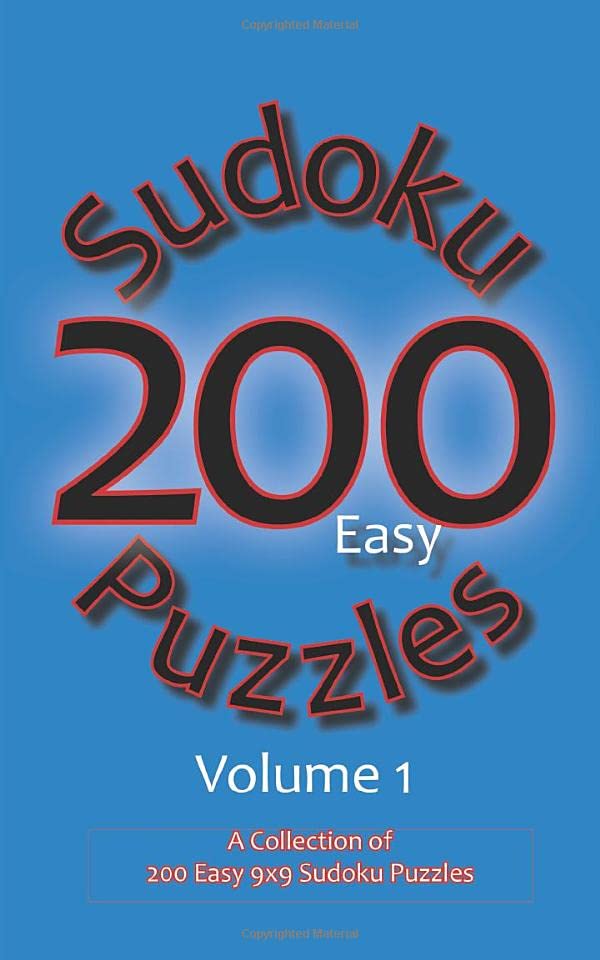 200 Easy Sudoku Puzzles Volume 1 A Collection of 200 Easy 9X9 Sudoku