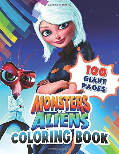 Monsters VS Aliens Coloring Book: GREAT Coloring Book with 100 GIANT