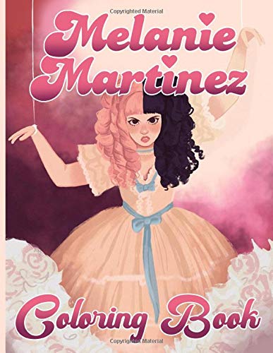 Melanie Martinez Coloring Book: Coloring Books For Adults And Kids by ...