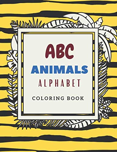 ABC Animals Alphabet Coloring Book Activities For Toddlers ABC Animals Alphabet Coloring Book Activities For Toddlers