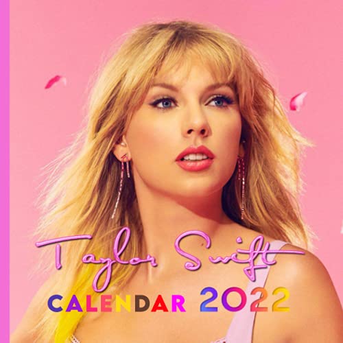 TAYLOR SWIFT CALENDAR 2022 CALENDAR 2022 TAYLOR SWIFT Official