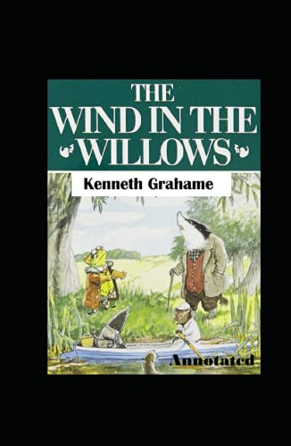 The Wind in the Willows Illustrated by Kenneth Grahame | Goodreads