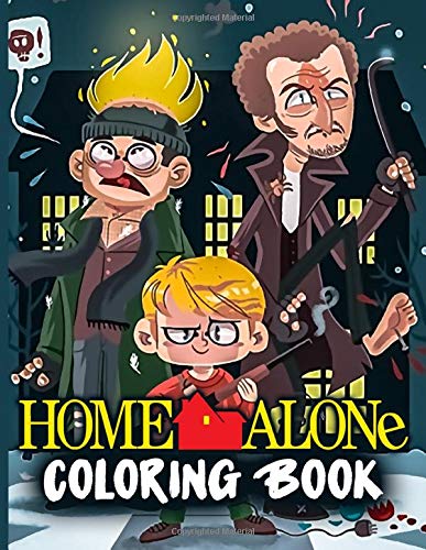 Home Alone Coloring Book: Home Alone Stunning Coloring Books For Kid ...