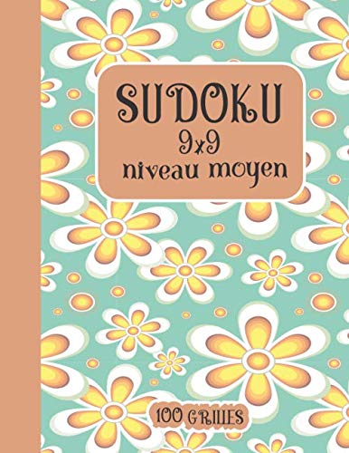 Sudoku 9X9 Niveau Moyen 100 Grilles Avec Solutions Et Grilles Vierges 