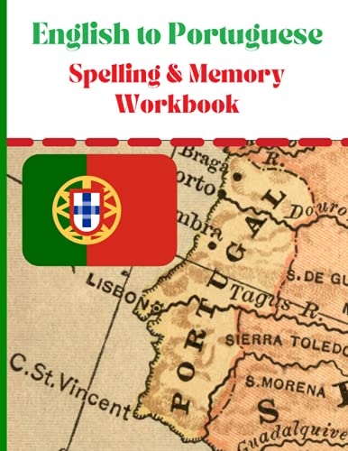 English to Portuguese Spelling &amp; Memory Workbook: Portuguese Vocabulary ...