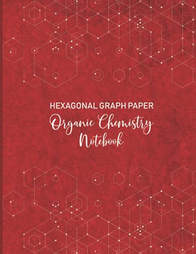 Hexagonal Organic Chemistry Graph Paper: Drawing Hexagonal Structures ...