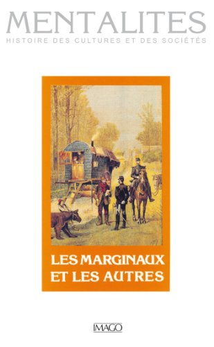 Les marginaux et les autres (Mentalites) by Maurice Agulhon Goodreads