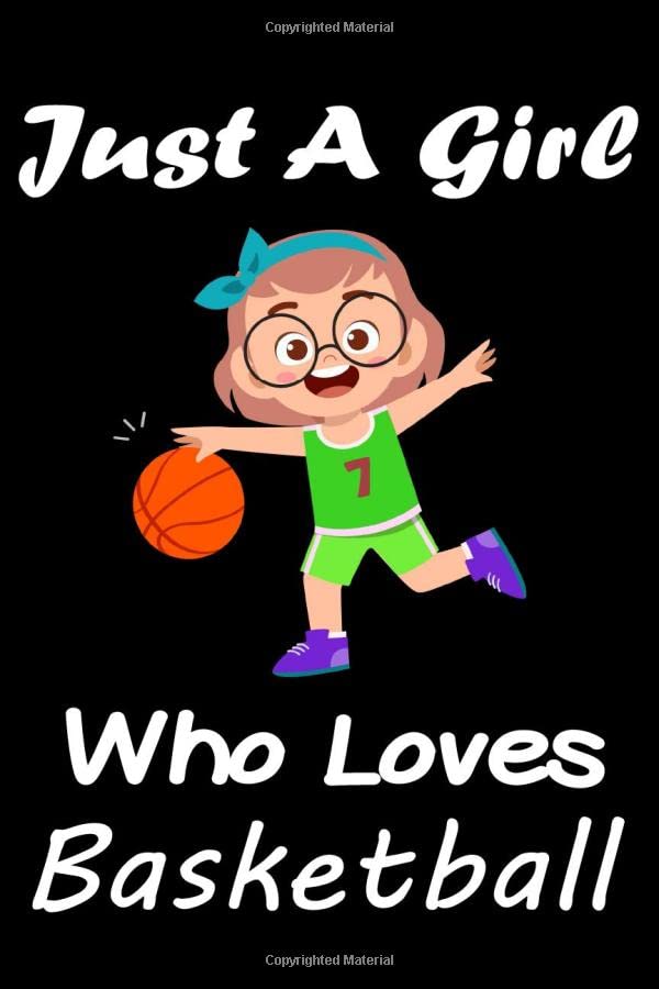Just A Girl Who Loves Basketball College Ruled Journal Gifts For Girls