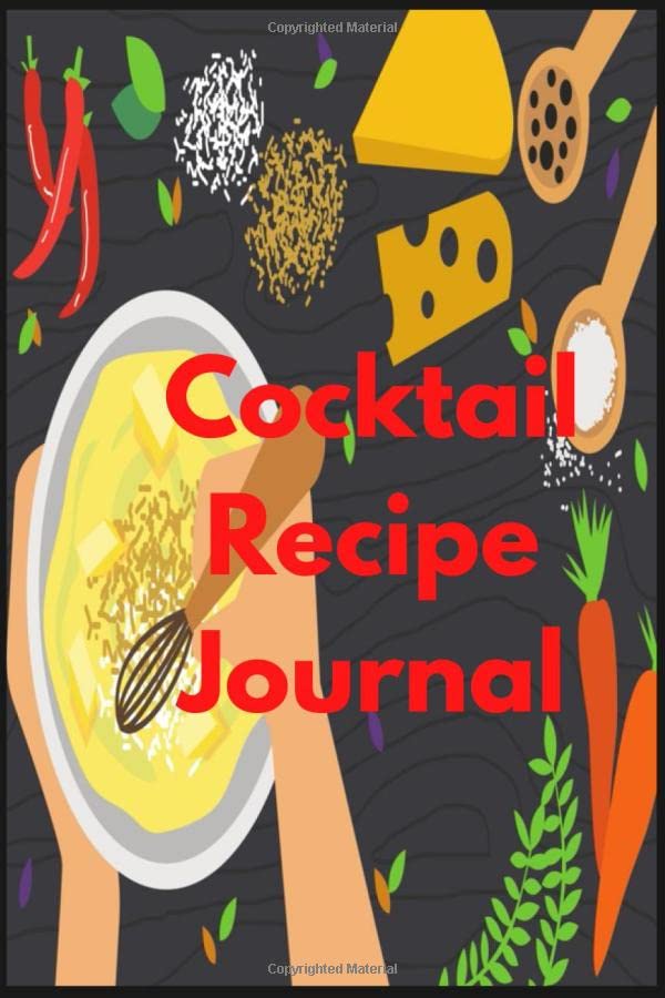 Cocktail Recipe Journal Blank Mixed Drinks and Cocktail Recipe Book