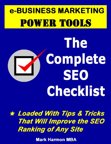The Complete SEO Checklist - e-Business Marketing Power Tools by Mark ...