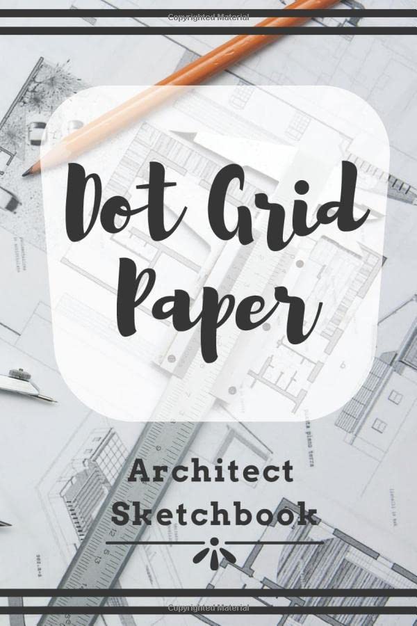 Architect Sketchbook Dot Grid Sketchbook for Architectural Planning