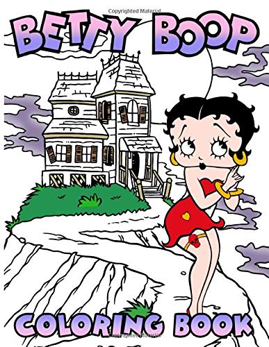 Betty Boop Coloring Book: Featuring Fun And Relaxing Coloring Books For Kids And Adults Perfect ...