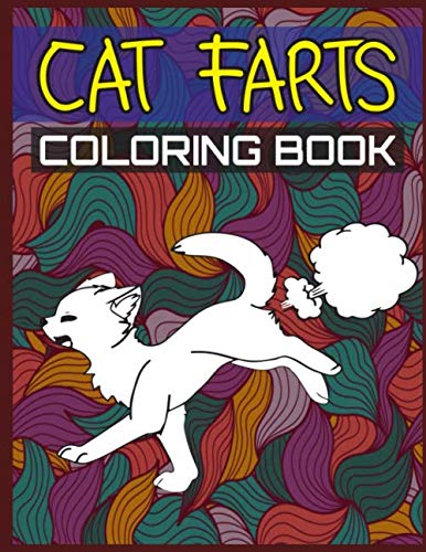 Cat Farts Coloring Book: Over 30 Coloring Book by Rayhan Press House ...