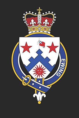 Ewing Ewing Coat of Arms and Family Crest Notebook Journal by Ewing