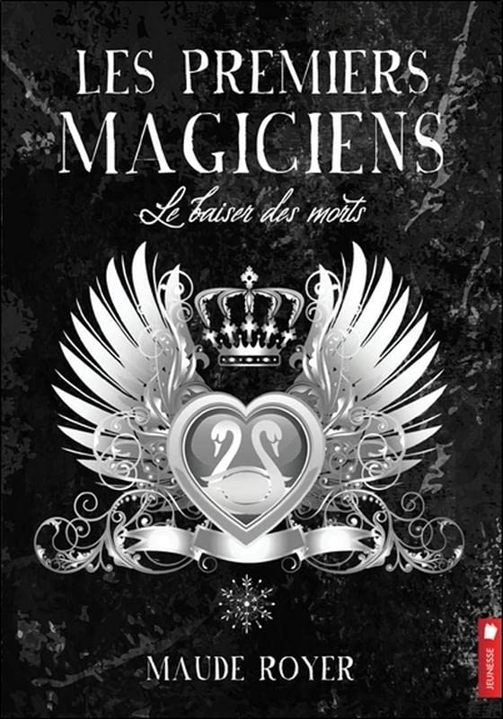 Les premiers magiciens - Le baiser des morts Tome 4 book cover