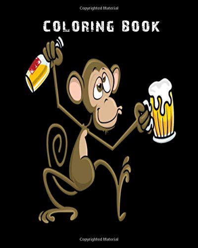 Coloring Book: drunk monkey - 59 pages - 8 x 10 inches by Monkey Book ...