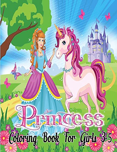 Princess Coloring Book For Girls 3-5: Princess Coloring Book For Kids ...