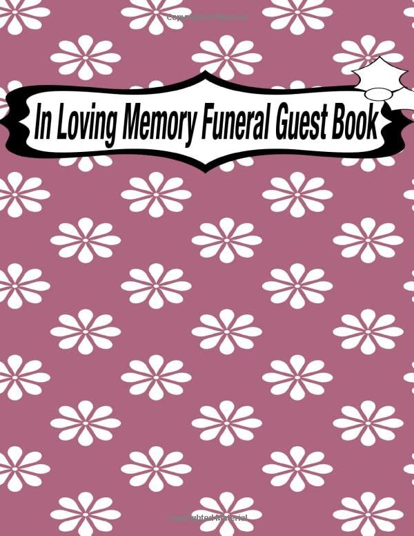 In Loving Memory Funeral Guest Book Memorial Guest Book, Registration