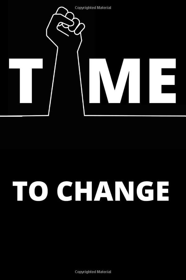 Time To change Black Power notebook, Anti Racism Journal, Black