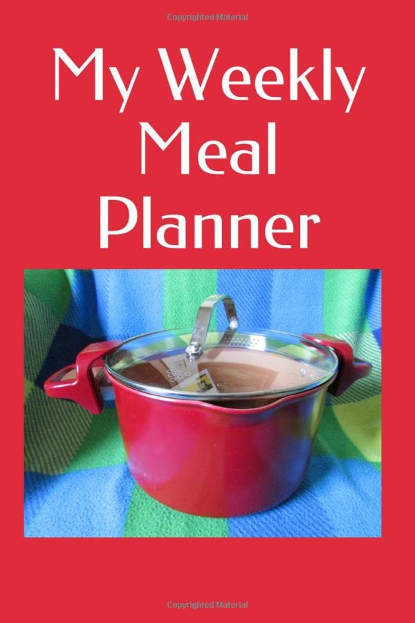 my-weekly-meal-planner-by-tony-a-smith-goodreads