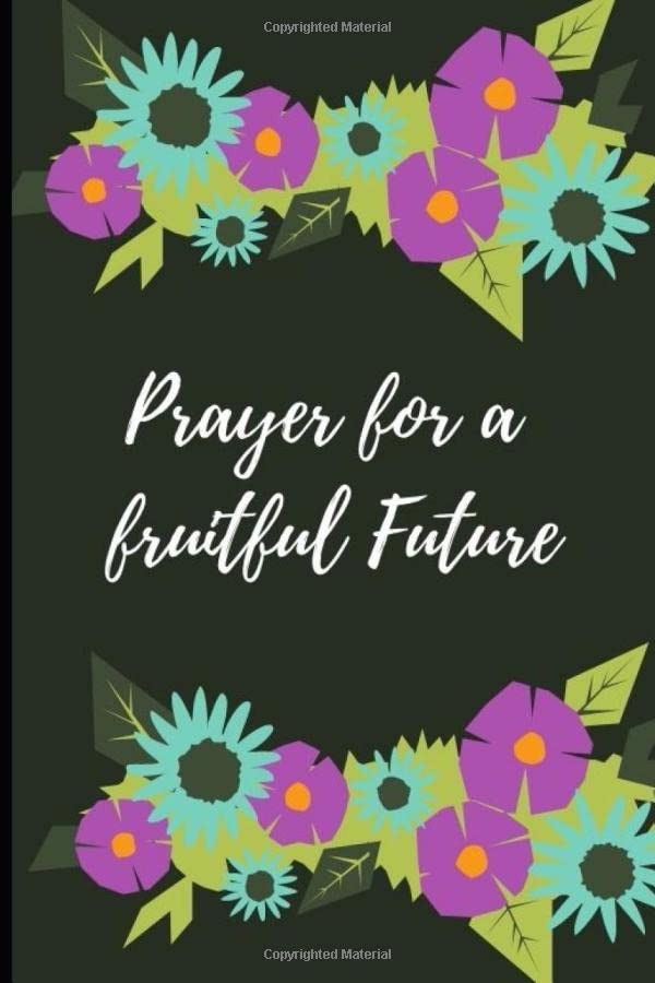prayer for a fruitful future cute floral prayer journal for lovely