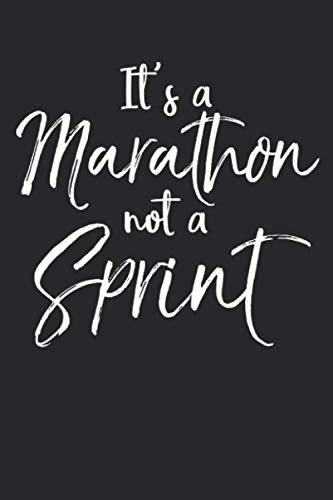 It's a Marathon not a Sprint: Funny Running Journal Logbook with Blank ...