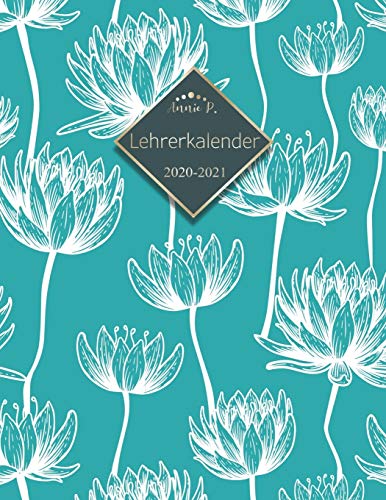 Lehrerkalender 2020 – 2021: Lehrerplaner für das Schuljahr 2020 – 2021 