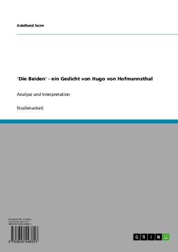 Hugo Von Hofmannsthal Die Beiden 'Die Beiden' - ein Gedicht von Hugo von Hofmannsthal: Analyse und