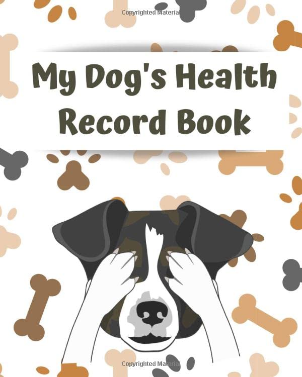 My Dog's Health Record Book Dog Health Log Book, Record & Tracking