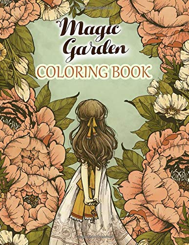Magic Garden Coloring book: Fantastic Flowers to Color For Adults Kids Relaxation Gift by ...