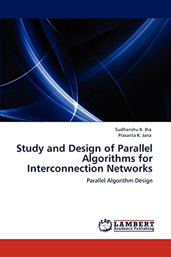 Study and Design of Parallel Algorithms for Interconnection Networks ...