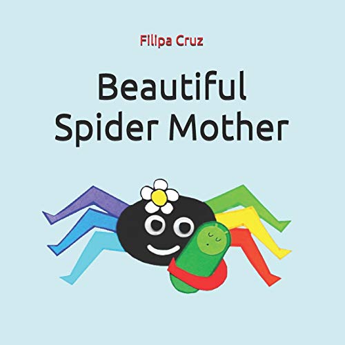 Beautiful Spider Mother by Filipa Cruz | Goodreads