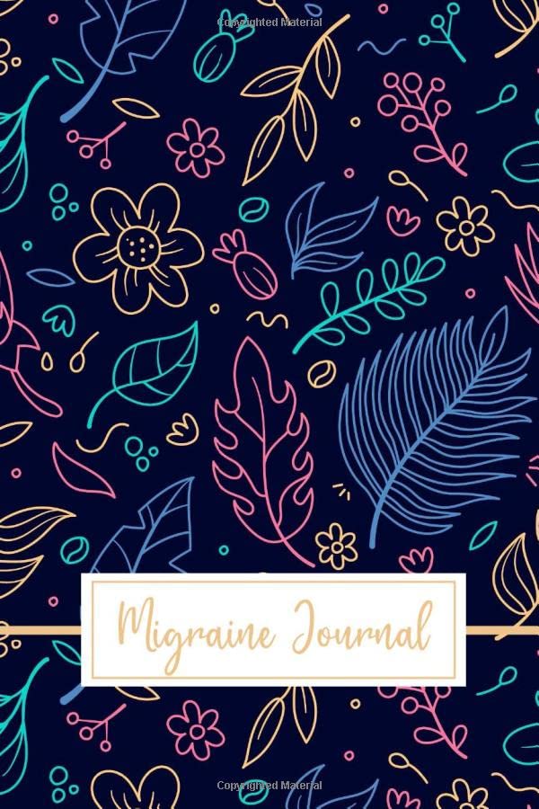Migraine Journal: Headache Tracker/Chronic Headache - Monitoring ...