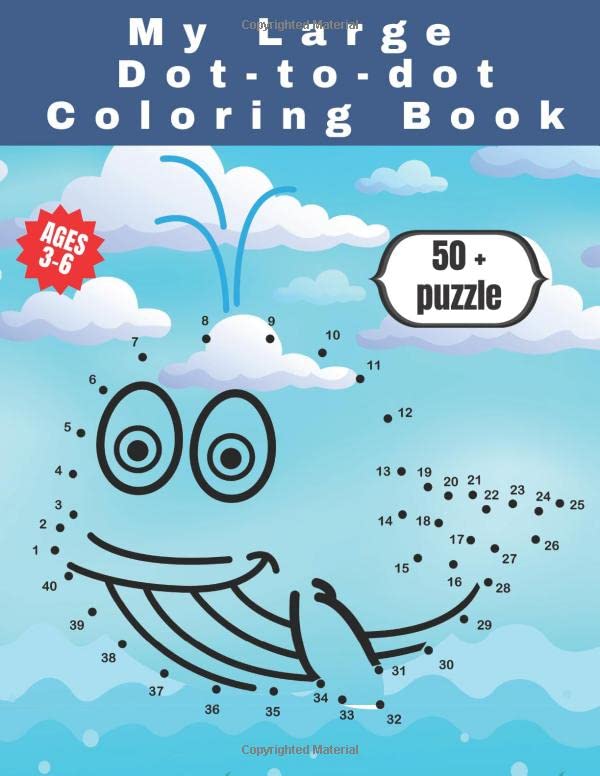 My large dot-to-dot coloring book: 8.5" x 11" Dot to Dot Animals ...