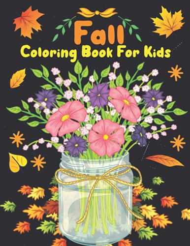 Fall Coloring Book for Kids: Easy And Simple Autumn Coloring Book ...
