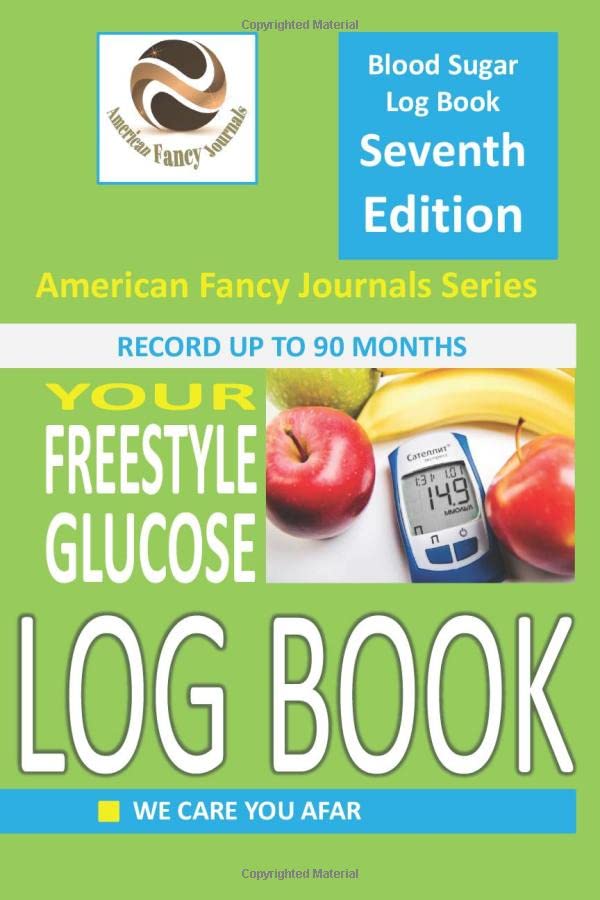 Your Freestyle Glucose Log Book A Diabetes Log Book, Simple, Complete