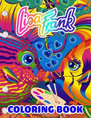 Lisa Frank Coloring Book: Friends Forever Giant Coloring Book by Liia Frank | Goodreads