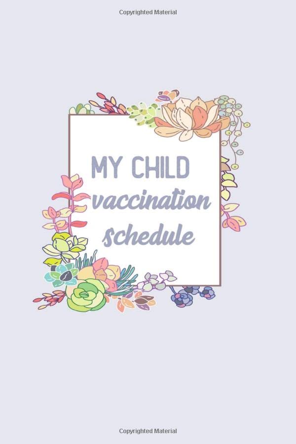 My Child Vaccination Schedule Children???s Healthcare Information Book