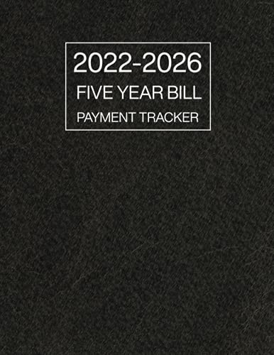 2022-2026 Five Year Bill Payment Tracker: Simple Weekly and Daily Bill