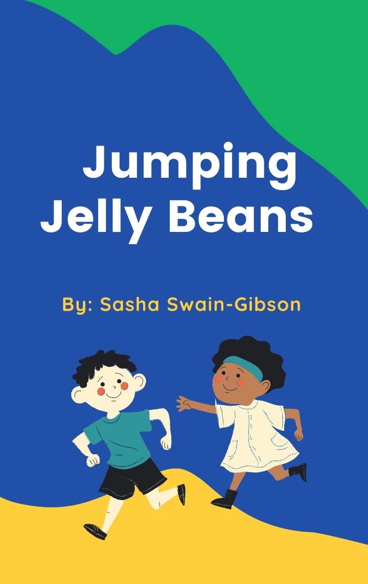 Jumping Jelly Beans by Sasha SwainGibson Goodreads