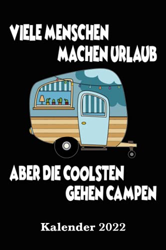 Kalender für Camper 2022 Coole Camper: Der Camper Kalender A5 mit 