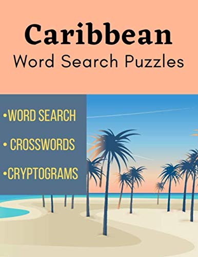 Caribbean Word Search Puzzles : Word Search, Crosswords, Cryptograms, 8 ...