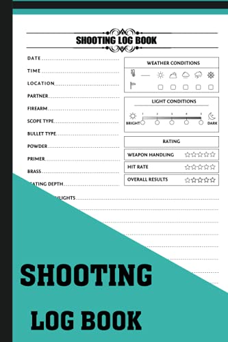 Shooting Log Book: Target Handloading Logbook Range Shooting Book ...