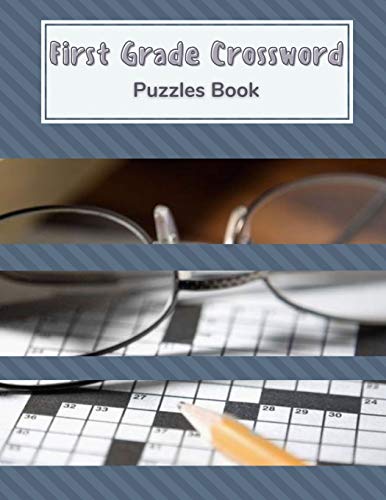 First Grade Crossword Puzzles Book: Puzzles To Keep Your Brain Young ...