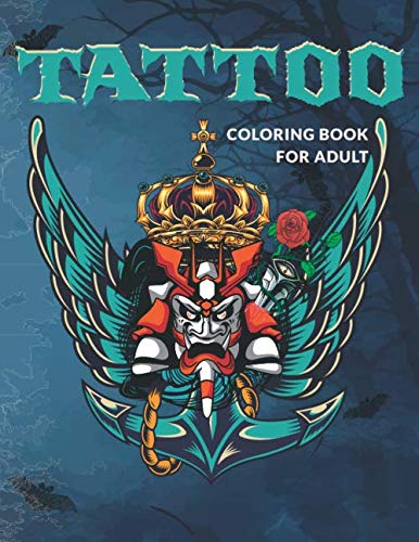 Tattoo Coloring Book For Adults: Adult Tattoo Coloring Book For Stress ...