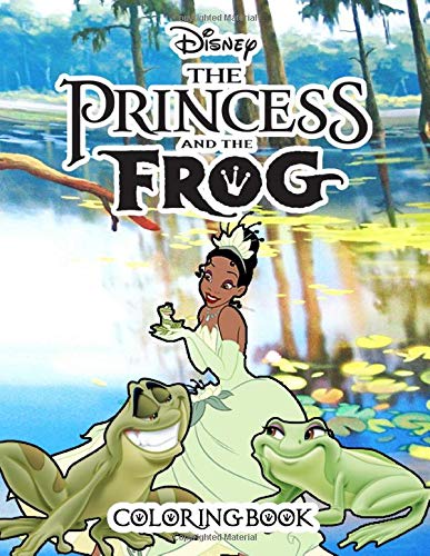 Princess And The Frog Coloring Book: 50+ Coloring Pages. Color To Relax ...