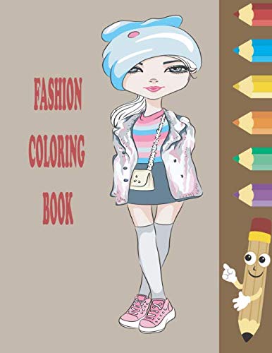 Fashion Coloring Book: Fashion Coloring Book, Fashion Style, Clothing ...