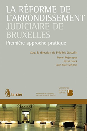 La réforme de l'arrondissement judiciaire de Bruxelles by Larcier