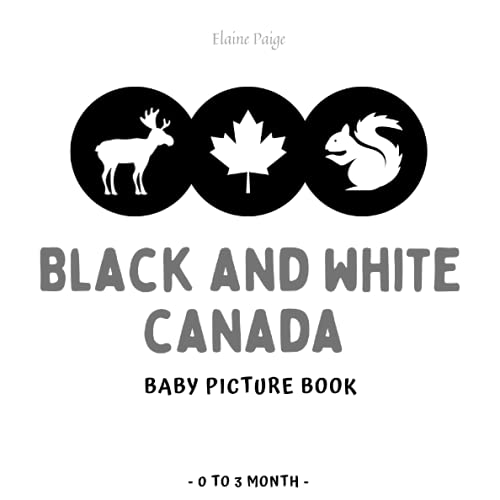 Black and White Canada Baby Picture Book by Elaine Paige Goodreads
